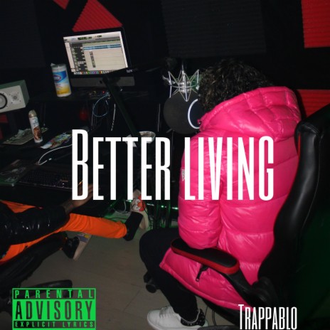 Better living | Boomplay Music