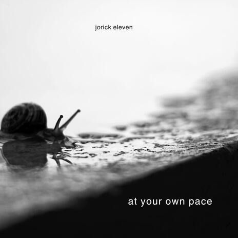 AT YOUR OWN PACE | Boomplay Music