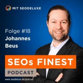 SEOs Finest 18 - Johannes Beus