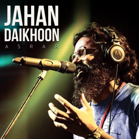 Jahan Daikhoon | Boomplay Music