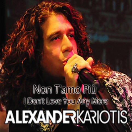 Non T'amo Più (I Don't Love You Any More) | Boomplay Music