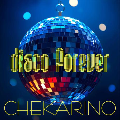 Disco Forever | Boomplay Music