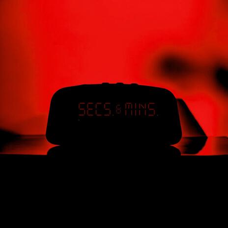 Secs. & Mins. | Boomplay Music