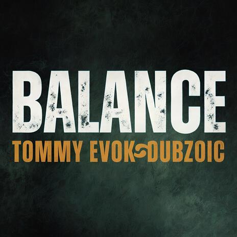 Balance in dub vocal ft. Tommy Evok | Boomplay Music