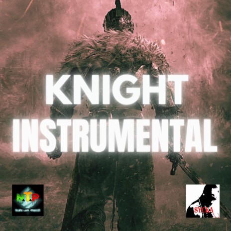 KNIGHT INSTRUMENTAL (SYCKA) | Boomplay Music