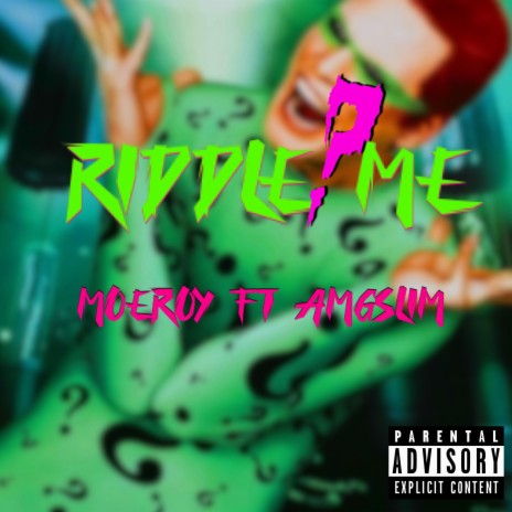 Riddle Me ft. AMG Slim