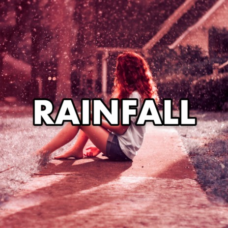 Rainfall ft. Nature Sound Collection