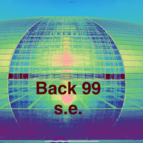 Back 99 S.E. (Short Edit) | Boomplay Music