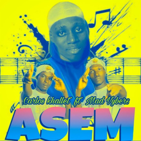 Asem ft. Mad Vyberz | Boomplay Music