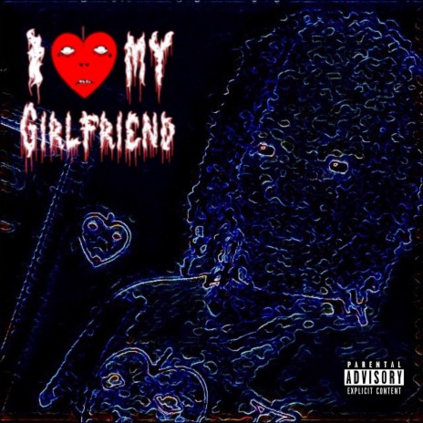 I Love My Girlfriend | Boomplay Music