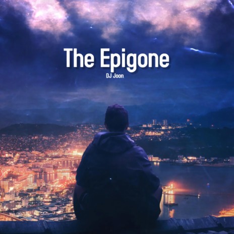 The Epigone | Boomplay Music