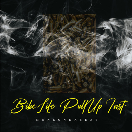 BikeLife Pullup (Instrumental Version) | Boomplay Music