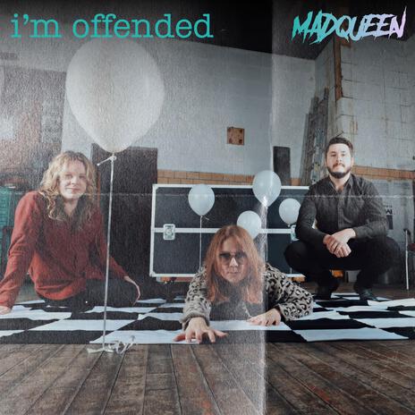 I'm Offended (Radio Edit) | Boomplay Music