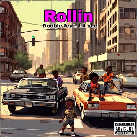 Rollin ft. Doobie | Boomplay Music