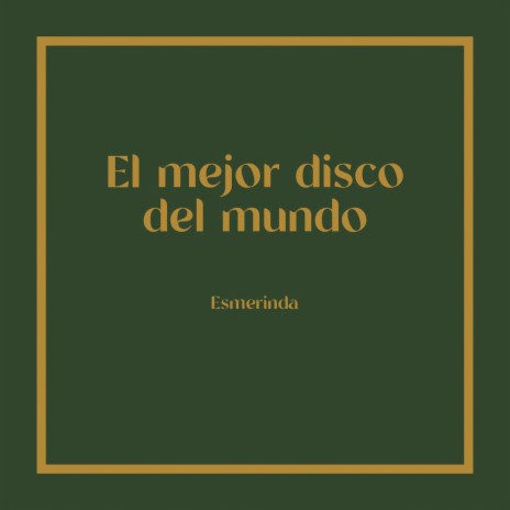 El mejor disco del mundo | Boomplay Music