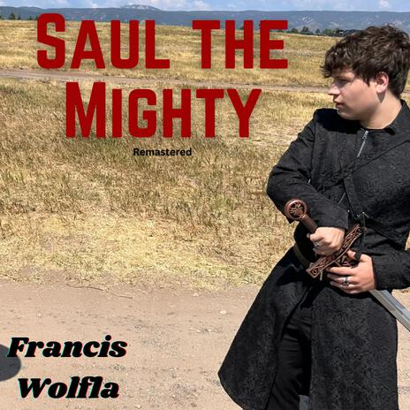 Saul the Mighty (Remastered) | Boomplay Music