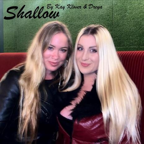 Shallow ft. Dreya | Boomplay Music