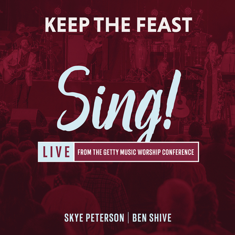 Keep The Feast (Live) ft. Ben Shive & Sing! | Boomplay Music