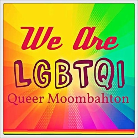 We are LGBTQI - Queer Moombahton | Boomplay Music