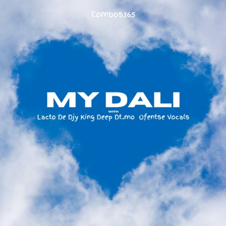 My Dali ft. Lacto dedjy, King deep, DT.MO & Ofentse Vocals