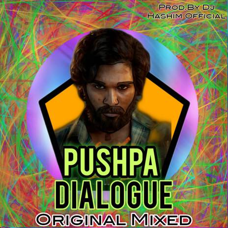 Pushpa Dialogue Trance (Original Mixed) | Boomplay Music