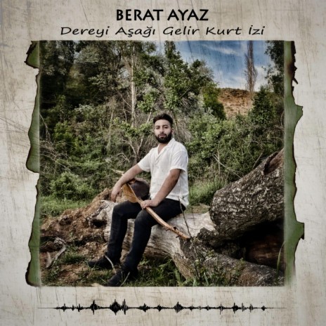 Dereyi Aşağı Gelir Kurt İzi | Boomplay Music