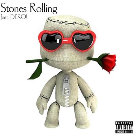 Stones Rolling ft. DERO!