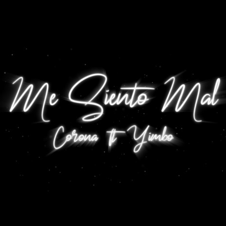 Me siento mal | Boomplay Music
