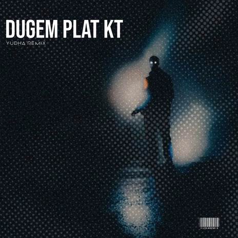 SOUND DUGEM PLAT KT | Boomplay Music