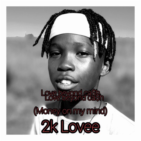 Love beyond ca$h_-_2k Lovee | Boomplay Music