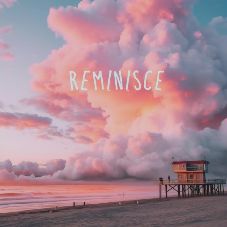 reminisce. | Boomplay Music