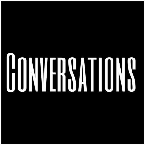 Conversations | Boomplay Music