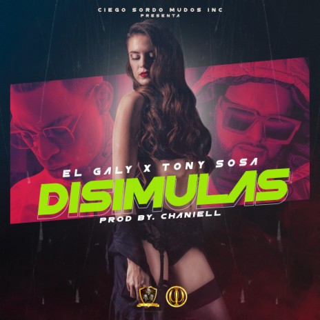 Disimulas ft. Tony Sosa | Boomplay Music