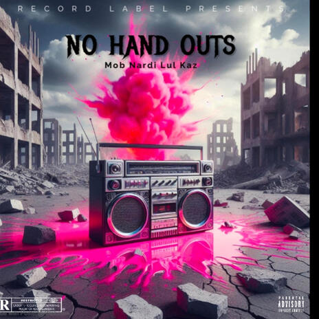 No hand outs ft. Lul Kaz | Boomplay Music