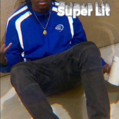 Super Lit | Boomplay Music