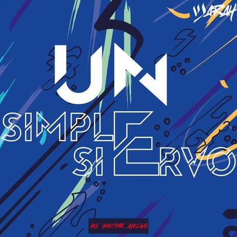 Un simple siervo | Boomplay Music