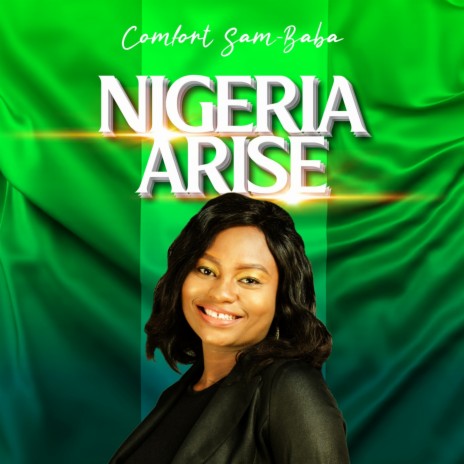 Nigeria Arise | Boomplay Music