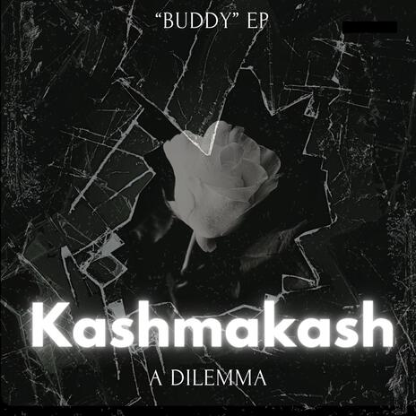 Kashmakash (A Dilemma) | Boomplay Music