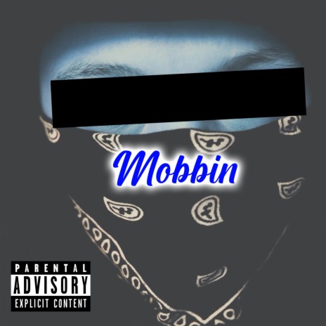 Mobbin | Boomplay Music