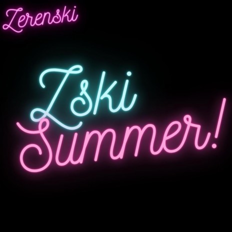 Zski Summer | Boomplay Music