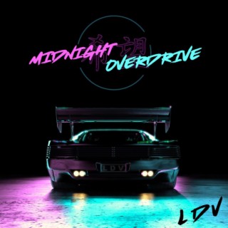 Midnight Overdrive lyrics | Boomplay Music