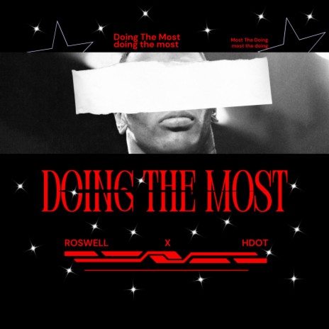 Doing The Most ft. Hdot | Boomplay Music