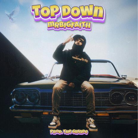 Top Down ft. THE GRINDE | Boomplay Music