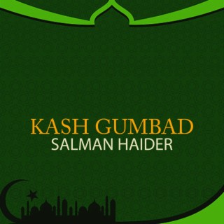 Kash Gumbad