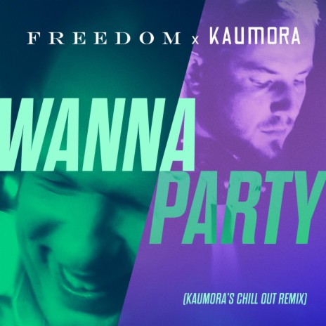 Wanna Party (Chillout Remix) ft. Kaumora | Boomplay Music