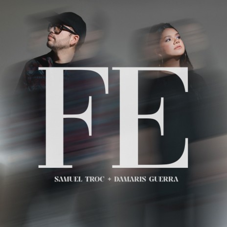 Fe ft. Damaris Guerra | Boomplay Music