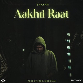 Aakhri Raat lyrics | Boomplay Music