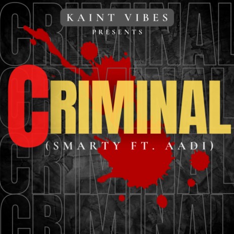 Criminal ft. Aadi | Boomplay Music