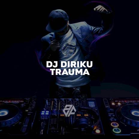 DJ Diriku Trauma (Remix) | Boomplay Music