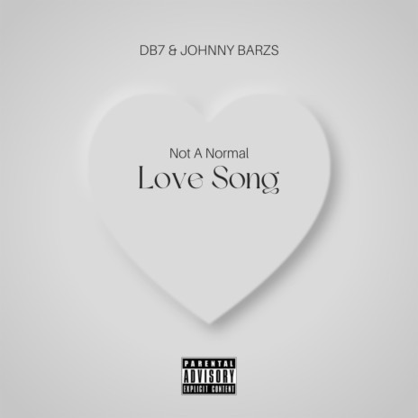 Not A Normal Love Song ft. Johnny Barzs | Boomplay Music